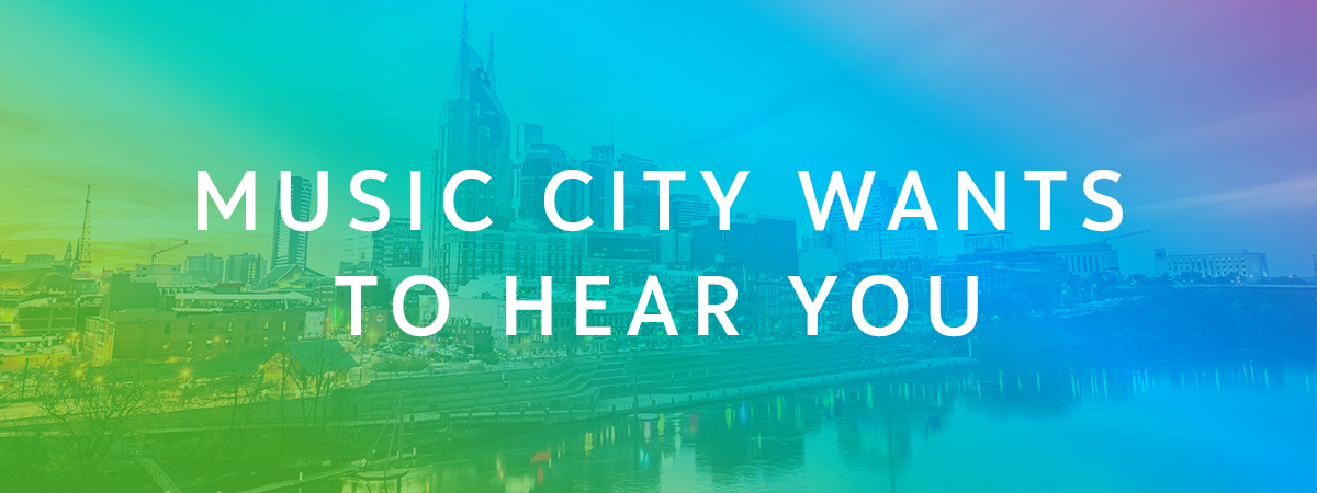 Music City Wants to Hear You